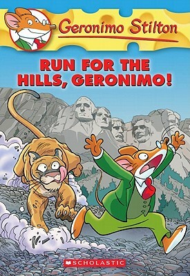 Run for the Hills, Geronimo! by Geronimo Stilton