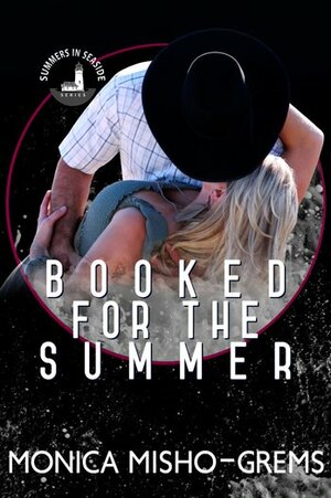Booked for the summer by Monica Misho-Grems