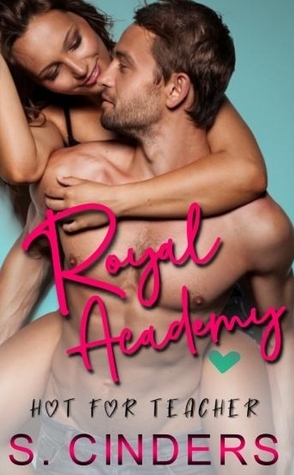 Royal Academy by S. Cinders