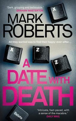 A Date With Death by Mark Roberts