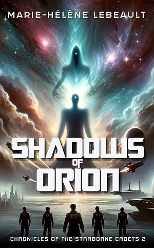 Shadows of Orion by Marie-Hélène Lebeault