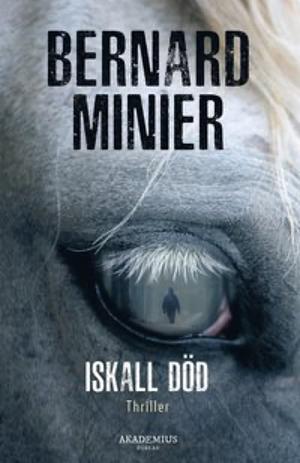 Iskall död  by Bernard Minier