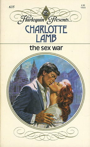 The Sex War by Charlotte Lamb
