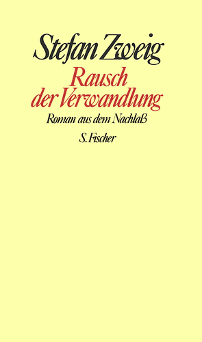 Rausch der Verwandlung by Stefan Zweig