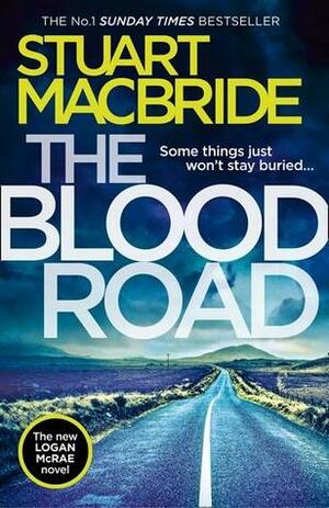 The Blood Road by Stuart MacBride