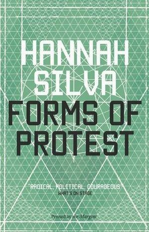 Forms of Protest by Hannah Silva