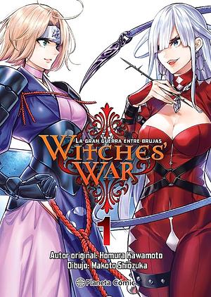 Witches War: La gran guerra entre brujas, Vol. 1 by Homura Kawamoto, Makoto Shiozuka