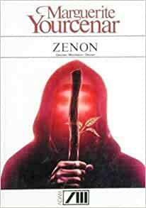 Zenon by Marguerite Yourcenar