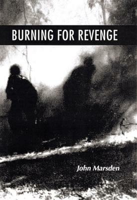 Burning for Revenge by John Marsden