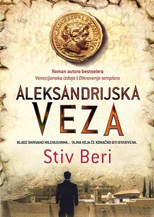 Aleksandrijska veza by Steve Berry