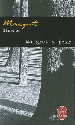 Maigret a Peur by Georges Simenon