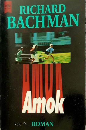 Amok by Richard Bachman