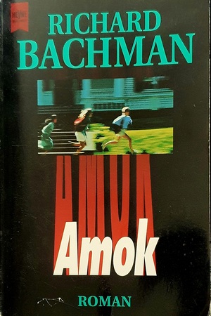Amok by Richard Bachman