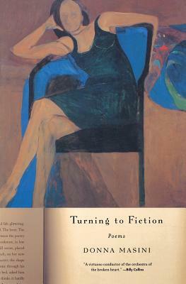 Turning to Fiction: Poems by Donna Masini