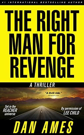 The Right Man for Revenge by Dan Ames