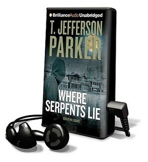 Where Serpents Lie by T. Jefferson Parker