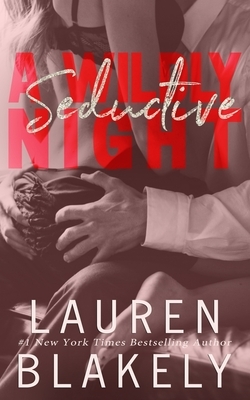 A Wildly Seductive Night by Lauren Blakely