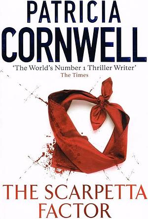 The Scarpetta Factor by Patricia Cornwell