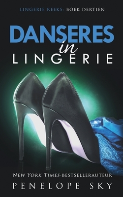 Danseres in lingerie by Penelope Sky