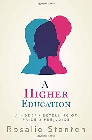 A Higher Education by Rosalie Stanton