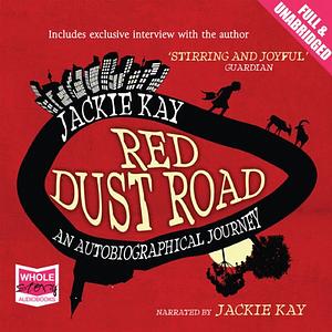 Red Dust Road: An Autobiographical Journey by Jackie Kay