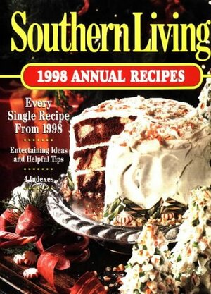 Southern Living 1998 Annual Recipes by Southern Living Inc.