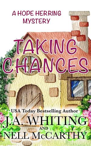 Taking Chances by Nell McCarthy, J.A. Whiting, J.A. Whiting