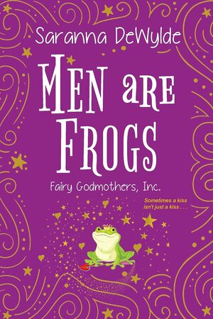 Men Are Frogs by Saranna DeWylde