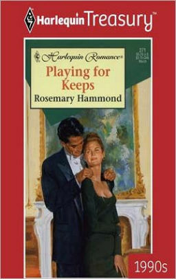 Playing for Keeps by Rosemary Hammond