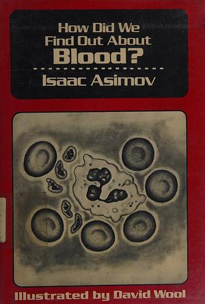 How Did We Find Out about Blood? by Isaac Asimov