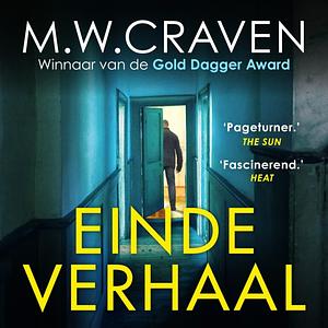 Einde verhaal by M.W. Craven
