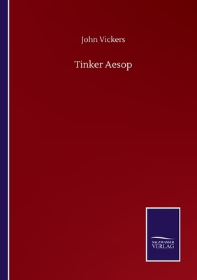 Tinker Aesop by John Vickers