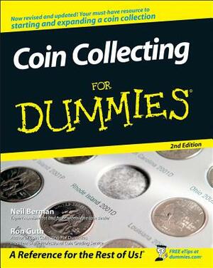 Coin Collecting for Dummies 2e by Neil S. Berman, Ron Guth