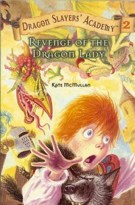Revenge of the Dragon Lady by Kate McMullan