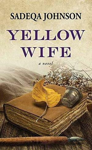 Yellow Wife by Sadeqa Johnson