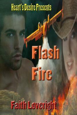 Flash Fire by Faith Loveright