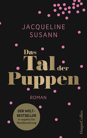Das Tal der Puppen: Roman by Jacqueline Susann