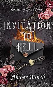 Invitation to Hell by Amber Bunch