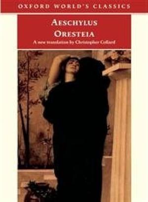 Oresteia by Christopher Collard