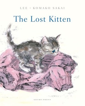 The Lost Kitten by Lee, Komako Sakai
