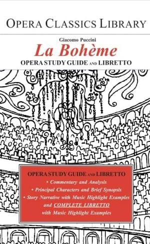 La Boheme: Opera Classics Library Series by Burton D. Fisher