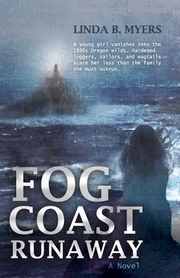 Fog Coast Runaway by Linda B. Myers