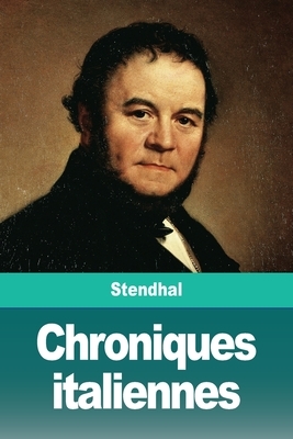 Chroniques italiennes by Stendhal