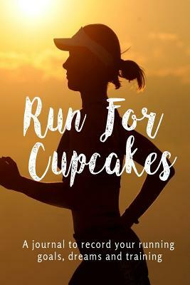 Run for Cupcakes by Stephanie Ridgway, Jacky Lamenzo