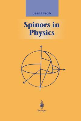 Spinors in Physics by Jean Hladik