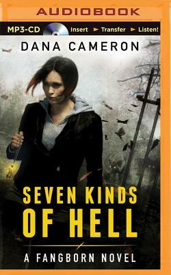 Seven Kinds of Hell by Dana Cameron