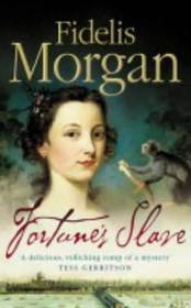 Fortune's Slave by Fidelis Morgan