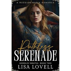 Ruthless Serenade by Lisa Lovell