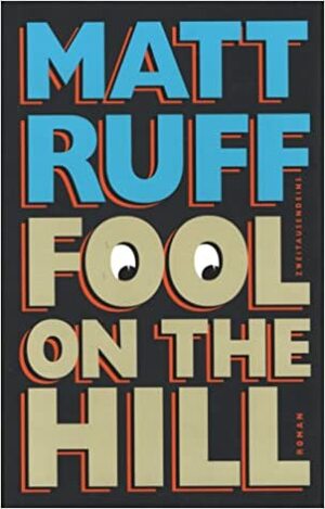Fool On The Hill by Matt Ruff
