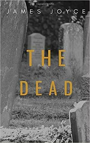 The Dead by James Joyce